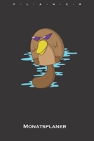 Cooles dickes Schnabeltier mit Sonnenbrille Monatsplaner: Monats�bersicht (Termine, Ziele, Notizen, Wochenplan) f�r Tierfreunde und Fans des eierlegenden S�ugetiers aus Australien B084QK91FP Book Cover