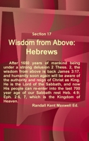 Section 17 Wisdom from Above: Hebrews 1678003913 Book Cover