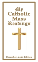 My Catholic Mass Readings: December, 2020 Edition B08NF2QSS8 Book Cover