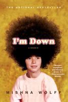 I'm Down: A Memoir 0312378556 Book Cover
