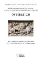 Die Grabbaureliefs (Zweiter Teil) Des Stadtgebietes Von Flavia Solva (German Edition) 3700192304 Book Cover