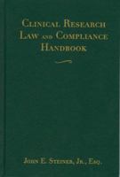 Handbook of Clinical Research Law and Compliance 0763747254 Book Cover