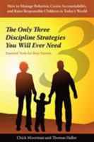 The Only Three Discipline Strategies You Will Ever Need 097723214X Book Cover