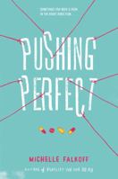 Pushing Perfect 0062310542 Book Cover