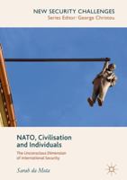 NATO, Civilisation and Individuals: The Unconscious Dimension of International Security 3319744089 Book Cover
