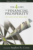 The 4 Laws of Financial Prosperity: Get Control of Your Money Now! 0965287440 Book Cover