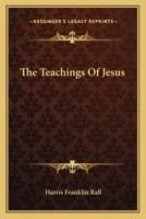 The Teachings of Jesus 0548512698 Book Cover