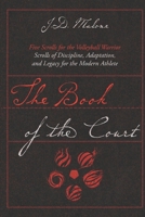The Book of the Court: Five Scrolls for the Volleyball Warrior. Scrolls of Discipline, Adaptation, and Legacy for the Modern Athlete B0F3N7HM3L Book Cover