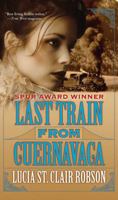 Last Train from Cuernavaca 0765313359 Book Cover