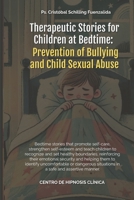 To prevent bullying and Sexual Abuse: Therapeutic Stories for Children at Bedtime B0DYVB8CDB Book Cover