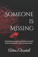 Someone is Missing: A true story of a mother's unexpected soul journey. B0FKN8XZPD Book Cover