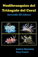 Nudibranquios del Tri�ngulo del Coral: Arrecife ID Libros 5604204935 Book Cover