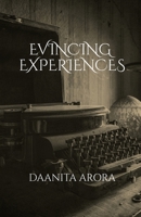 Evincing Experiences B0FNQTL6R1 Book Cover