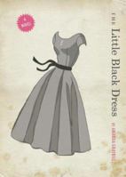 The Little Black Dress 160247012X Book Cover