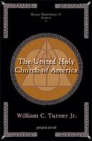 The United Holy Church of America: A Study in Black Holiness-pentecostalism (Gorgias Dissertations 23 Religion) 159333317X Book Cover