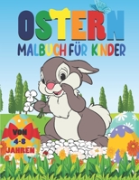 Ostern Malbuch Für Kinder von 4-8 Jahren: Das große Oster-Malbuch für Kinder ab 4 Jahren. Ostern Malbuch für Jungen & Mädchen. B08Y2CZ3TX Book Cover