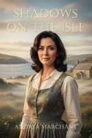 Shadows on the Isle - On the Isle of Mull, even the quietest lives hide the deadliest secrets: Secrets, blackmail, and murder in the heart of post-war ... Crime, Fantasy and Science Fiction) B0DP4KGTJJ Book Cover