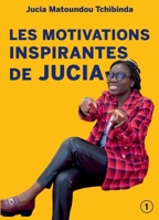Les Motivations inspirantes de Jucia B0CZ6KH89V Book Cover