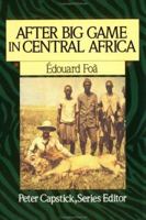 After Big Game in Central Africa (Peter Capstick's Library) 1016450249 Book Cover