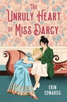 Ungovernable Heart of Miss Darcy 0316591009 Book Cover