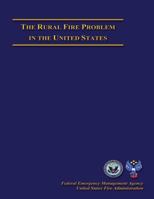 The Rural Fire Problem in The United States 1484843401 Book Cover