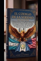 El Código de la Verdad / The Code of Truth: Edición Bilingüe: La historia de un niño en Arizona y la verdad sobre las Torres Gemelas / Bilingual ... truth about the Twin Towers (Spanish Edition) B0GYRQFZ23 Book Cover