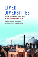 Lived Diversities: Space, Place and Identities in the Multi-Ethnic City 1447315715 Book Cover