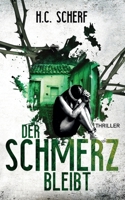 Der Schmerz bleibt (German Edition) 373472631X Book Cover