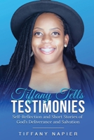 Tiffany Tells Testimonies 1945304413 Book Cover