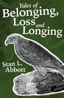Tales of Belonging, Loss and Longing: Nature, landscape and the Sense of Home 1739368681 Book Cover