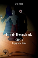 L'Œil de Nevonshrack - Tome 2 (French Edition) 2332615229 Book Cover