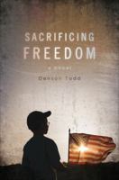 Sacrificing Freedom 1617770310 Book Cover