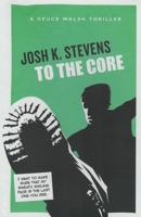 To the Core B0F4C8M2SF Book Cover