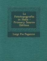 La Fototopografia in Italia 101679424X Book Cover