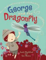 George and the Dragonfly 0237538849 Book Cover