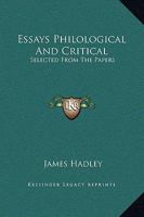 Essays Philological and Critical 1430477849 Book Cover