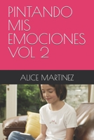 PINTANDO MIS EMOCIONES VOL 2 (Spanish Edition) B0F7XJP7S7 Book Cover