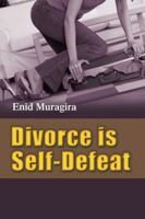Divorce is Self-Defeat 1481794795 Book Cover
