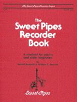 SP2318 - The Sweet Pipes Recorder Book - Alto - Book 1 1617271799 Book Cover