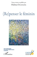 (Re)penser le féminin (Socio-Anthropologie Des Mondes Méditerranéens) (French Edition) 2343200025 Book Cover