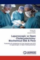 Laparoscopic Vs Open Cholecystectomy: Biochemical Ebb & Flow 384731923X Book Cover