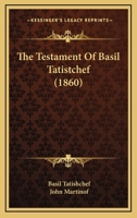 The Testament Of Basil Tatistchef 1104921960 Book Cover