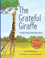 The Grateful Giraffe 1943648182 Book Cover