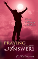 Praying That Receives Answers 0883688638 Book Cover