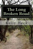 The Long Broken Road: "Shelter Me" 1534685359 Book Cover