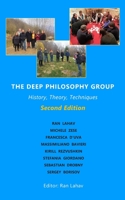 The Deep Philosophy Group: Origin, Testimonies, Practices 1947515055 Book Cover