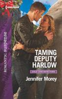 Taming Deputy Harlow 0373282060 Book Cover