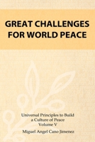 Great Challenges for World Peace 1984255045 Book Cover