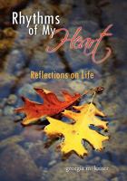 Rhythms of My Heart: Reflections on Life 1453588612 Book Cover