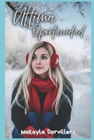 �ltima Oportunidad: B/N B09S65KZ4J Book Cover